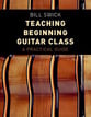 Teaching Beginning Guitar Class Guitar and Fretted sheet music cover